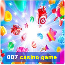 007 casino game